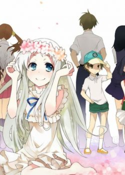 Anohana: Đóa Hoa Ngày Ấy Ta Cùng Ngắm